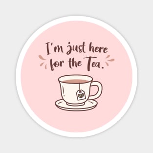 I'm Just Here For The Tea Doodle Magnet